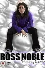 Ross Noble interpreta a Himself en Ross Noble: Fizzy Logic