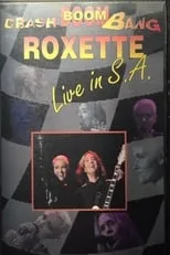 Póster de la película Roxette - Crash! Boom! Bang! Live!