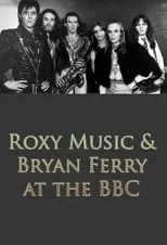 Phil Manzanera interpreta a Self (archive footage) en Roxy Music and Bryan Ferry at the BBC