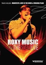 Gary Tibbs interpreta a Self en Roxy Music: On The Road Live