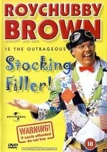 Roy 'Chubby' Brown interpreta a Himself en Roy Chubby Brown: Stocking Filler