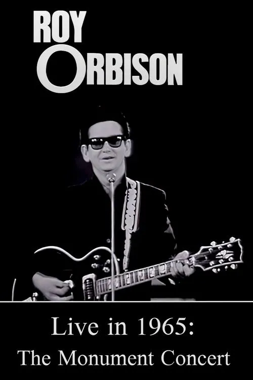 Póster de la película Roy Orbison Live in 1965: The Monument Concert