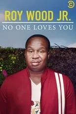 Roy Wood Jr. interpreta a Himself en Roy Wood Jr.: No One Loves You