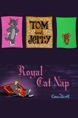 Francoise Brun-Cottan es Tuffy (voice) en Royal Cat Nap