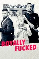 Película Royally Fucked