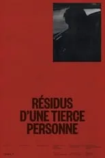 Película Résidus d’une tierce personne