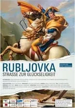 Película Rubljovka - Straße zur Glückseligkeit