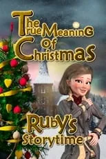 Reagan Rundus es Reagan, Ruby's daughter en Ruby's Storytime: The True Meaning of Christmas