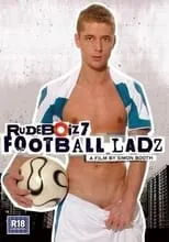 Película Rudeboiz 7: Football Ladz