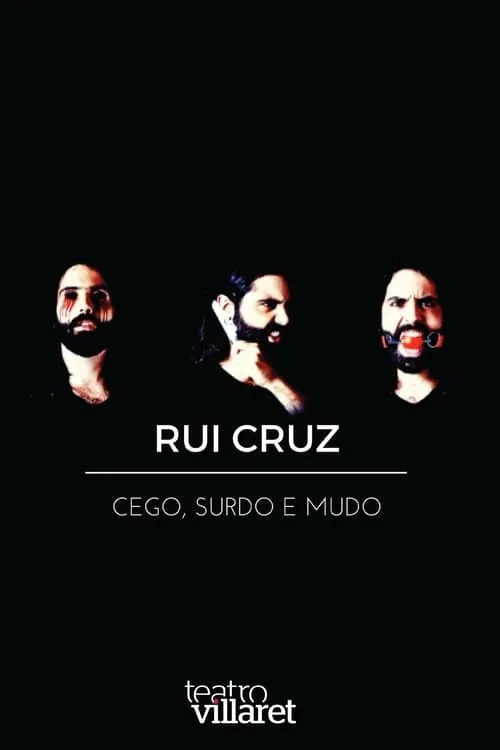 Rui Cruz es Himself en Rui Cruz: Cego, Surdo e Mudo