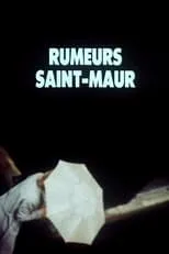 Película Rumeurs Saint-Maur