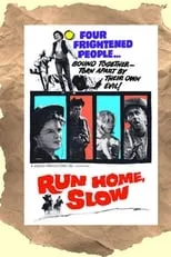 Póster de la película Run Home Slow