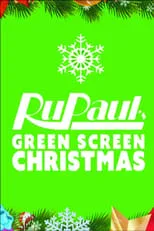 Película RuPaul's Drag Race: Green Screen Christmas