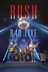 Poster de la película Rush: R40 Live - Películas hoy en TV