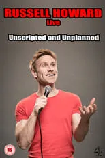 Russell Howard interpreta a  en Russell Howard Live: Unscripted and Unplanned