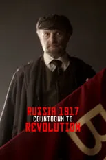 Nicholas Asbury interpreta a Vladimir Lenin en Russia 1917: Countdown to Revolution