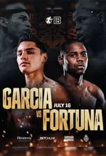 Película Ryan Garcia vs. Javier Fortuna