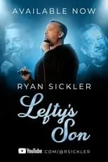 Ryan Sickler es Himself en Ryan Sickler: Lefty’s Son