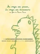 Ricardo Barbosa interpreta a Sebastião en Às vezes sou pessoa, às vezes sou dinossauro