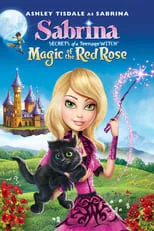 Poster de Sabrina: Secrets of a Teenage Witch Magic Of The Red Rose