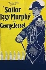 George Jessel interpreta a Izzy Murphy en Sailor Izzy Murphy