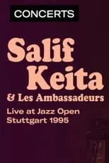 Salif Keita interpreta a Self en Salif Keita & Les Ambassadeurs - Jazz Open à Stuttgart