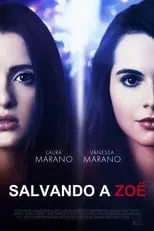 Vanessa Marano interpreta a Zoë en Salvando a Zoë