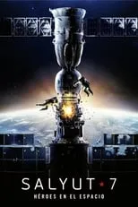 Poster de la película Salyut-7. Héroes en el espacio - Películas hoy en TV