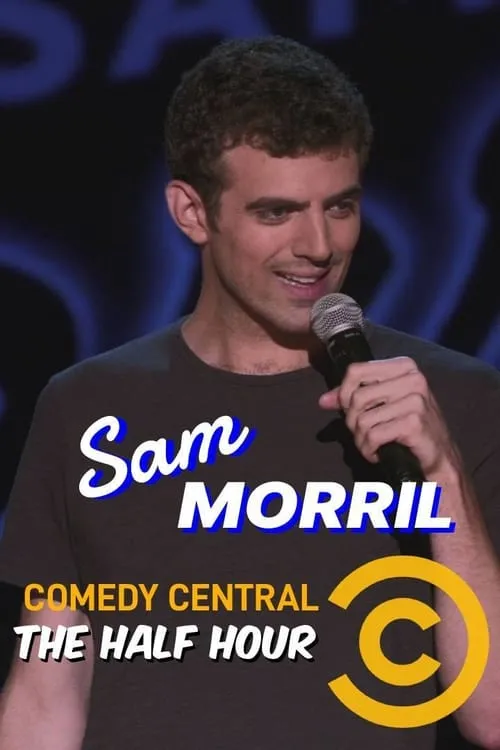 Sam Morril es Himself en Sam Morril: The Half Hour