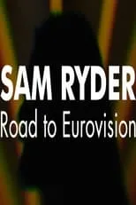 Póster de la película Sam Ryder: Road to Eurovision