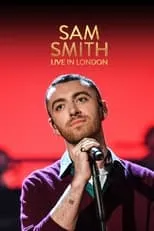 Sam Smith es self en Sam Smith En Vivo En Londres