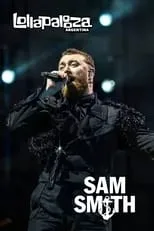 Sam Smith es Singer en Sam Smith: Lollapalooza Argentina