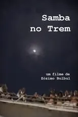 Película Samba no Trem