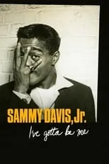 Poster de la película Sammy Davis, Jr.: I've Gotta Be Me - Películas hoy en TV