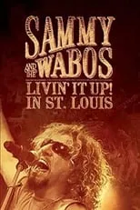 Poster de Sammy Hagar and The Wabos: Livin' It Up! Live in St. Louis