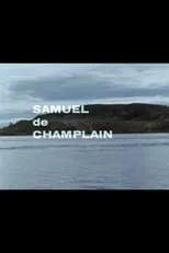 Poster de la película Samuel de Champlain: Québec 1603 - Películas hoy en TV