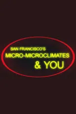 Película San Francisco's Micro-Microclimates & You