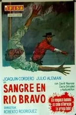 Julio Alemán es  en Sangre en Rio Bravo