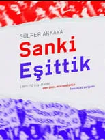 Película Sanki Eşittik