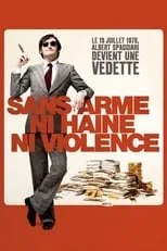 Poster de Sans arme, ni haine, ni violence