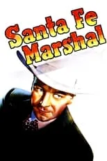 Película Santa Fe Marshal