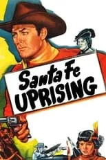 Barton MacLane es Crawford en Santa Fe Uprising