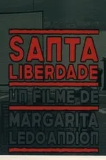 Película Santa Liberdade