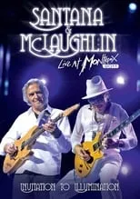 Poster de la película Santana & McLaughlin: Invitation to Illumination - Live at Montreux - Películas hoy en TV