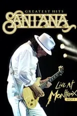 Poster de la película Santana: Greatest Hits - Live at Montreux 2011 - Películas hoy en TV