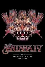 Poster de Santana IV - Live at The House of Blues, Las Vegas