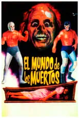 Marcelo Villamil es  en Santo y Blue Demon en El Mundo de Los Muertos