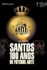 Póster de la película Santos - 100 Anos de Futebol Arte