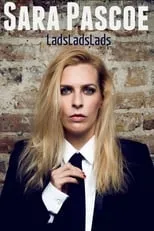 Película Sara Pascoe Live: LadsLadsLads