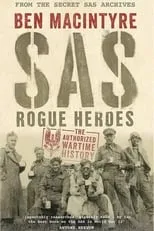 Ben Macintyre es Himself en SAS: Rogue Warriors